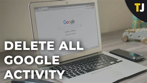 How to Completely Delete All Your Google Activity .